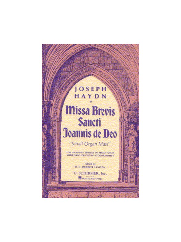 Joseph Haydn: Missa Brevis Sancti Joannis De Deo (Little Organ Mass)