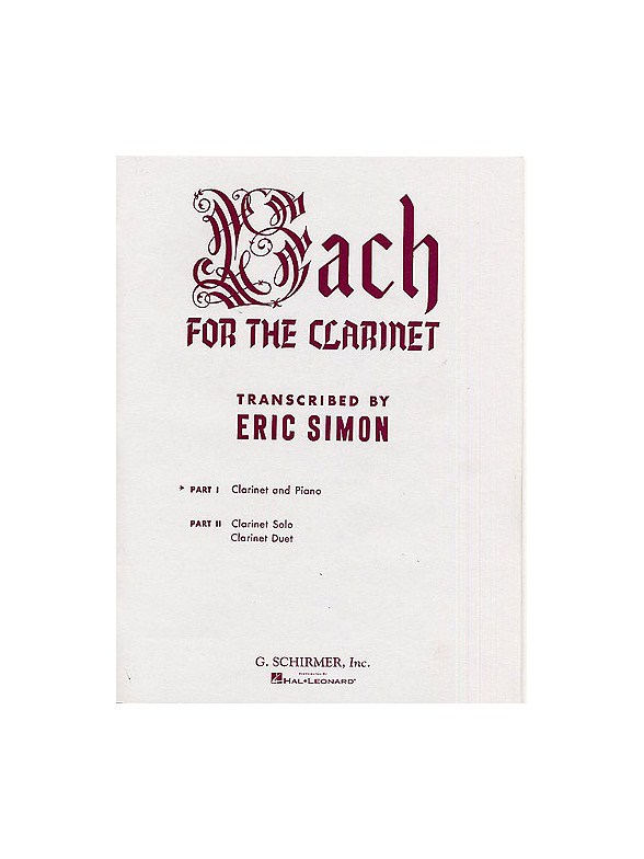 Bach For The Clarinet - Part 1: Clarinet And Piano