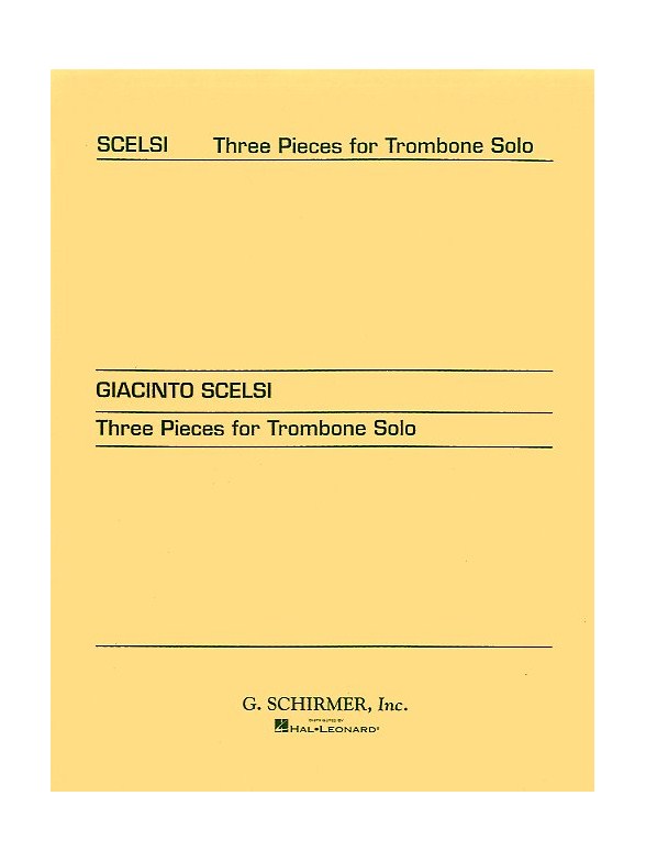 Giacinto Scelsi: Three Pieces For Trombone Solo