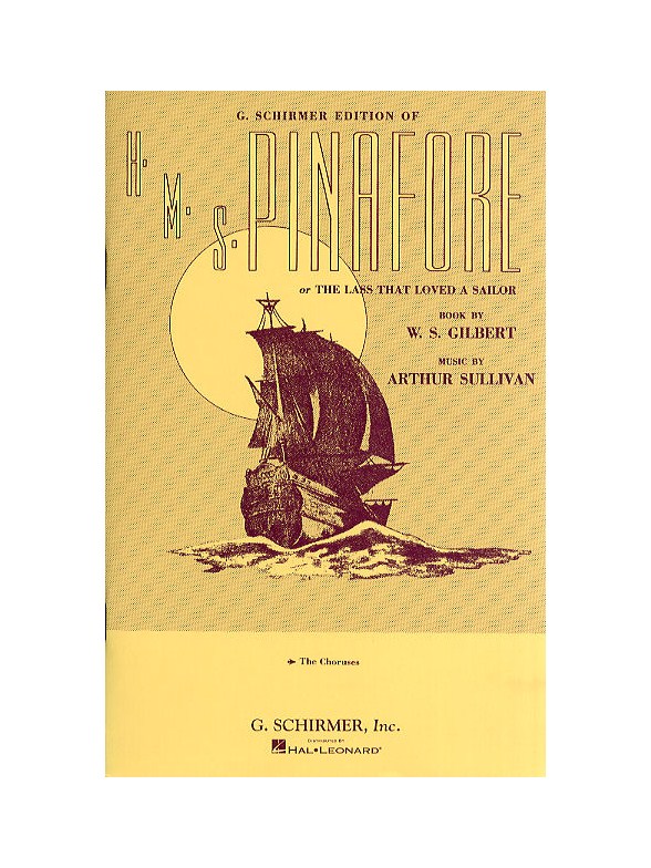 Gilbert And Sullivan: HMS Pinafore (Chorus Part)