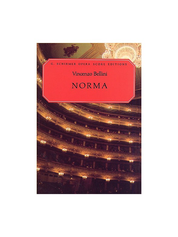 Vincenzo Bellini: Norma (Vocal Score)