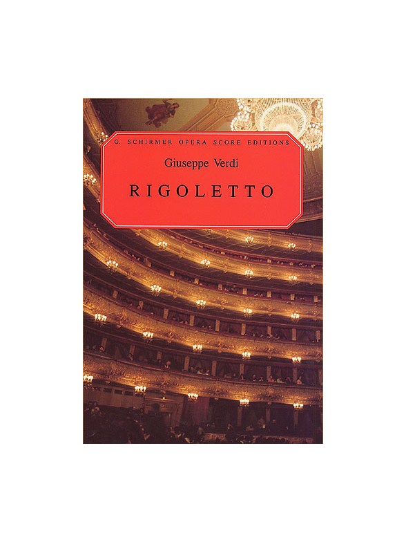 Giuseppe Verdi: Rigoletto (Vocal Score)- Schirmer Edition