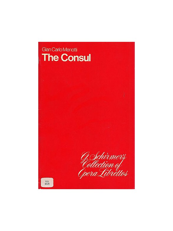 Gian Carlo Menotti: The Consul (Libretto)