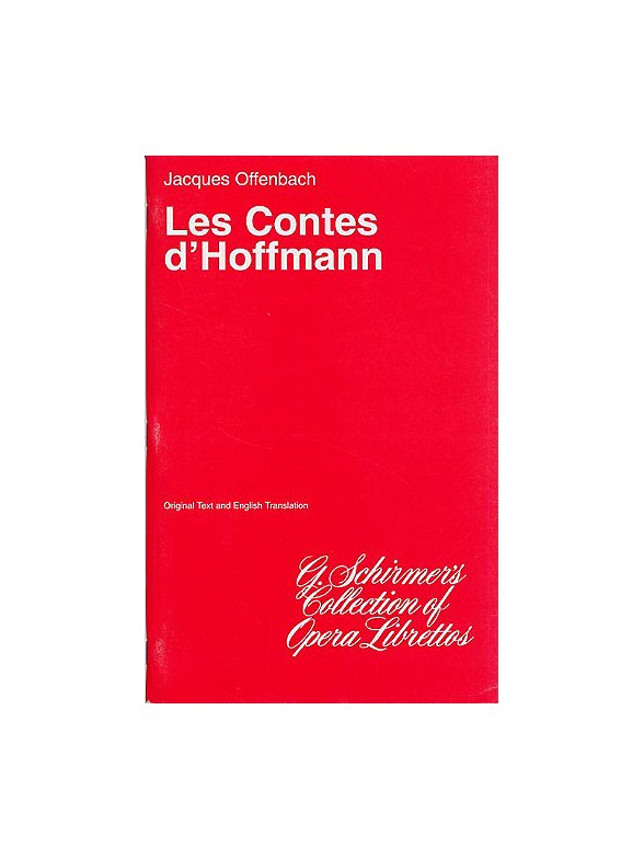 Jacques Offenbach: Les Contes d'Hoffmann (Libretto)