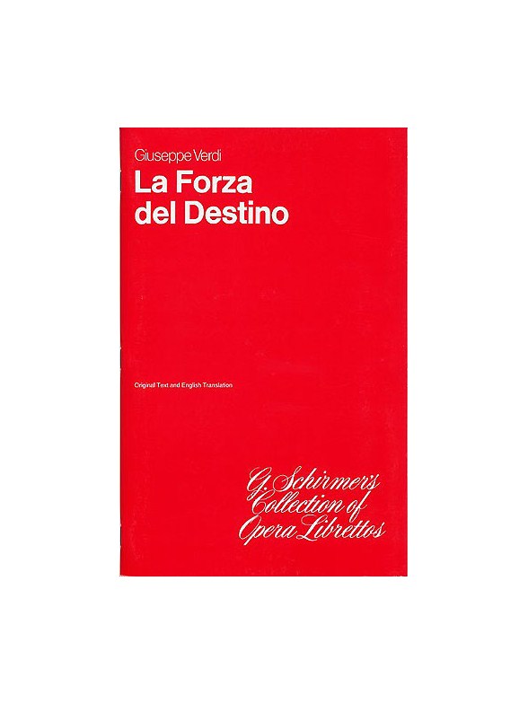 Giuseppe Verdi: La Forza Del Destino (Libretto)