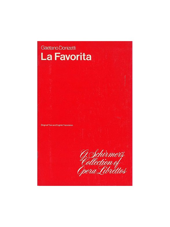 Gaetono Donizetti: La Favorita (Libretto)