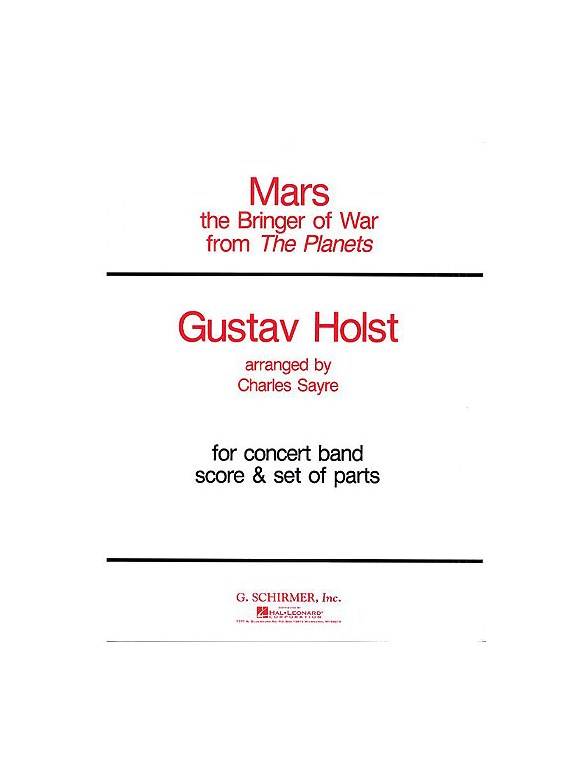 Gustav Holst: Mars From 'The Planets'- Concert Band (Score/Parts)