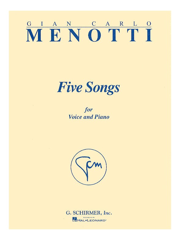 Gian Carlo Menotti: Five Songs