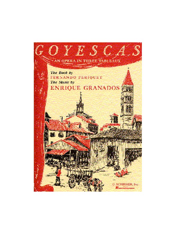Enrique Granados: Goyescas (Vocal Score)