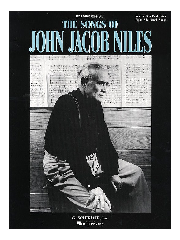 The Songs Of John Jacob Niles (High Voice)