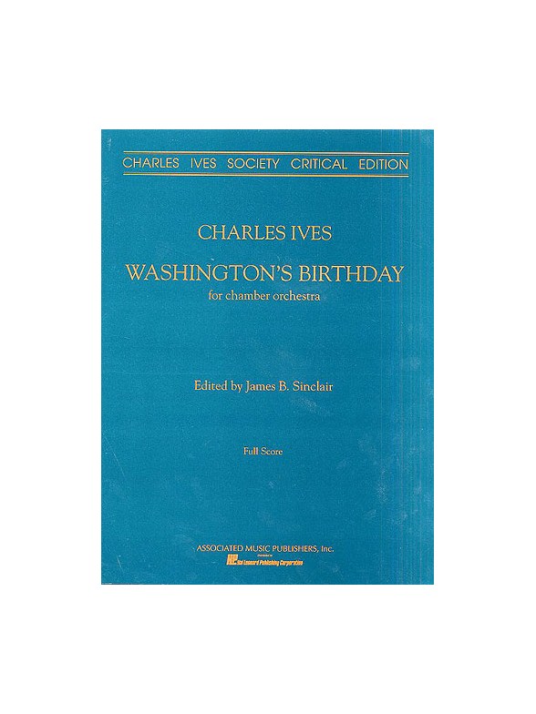 Charles Ives: Washington's Birthday (Full Score - 1992 Edition)