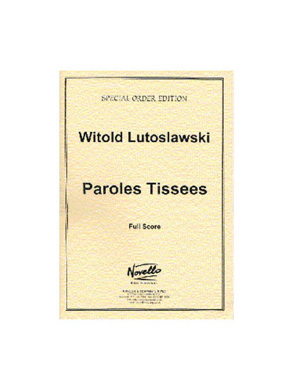 Witold Lutoslawski: Paroles Tissees (Score)