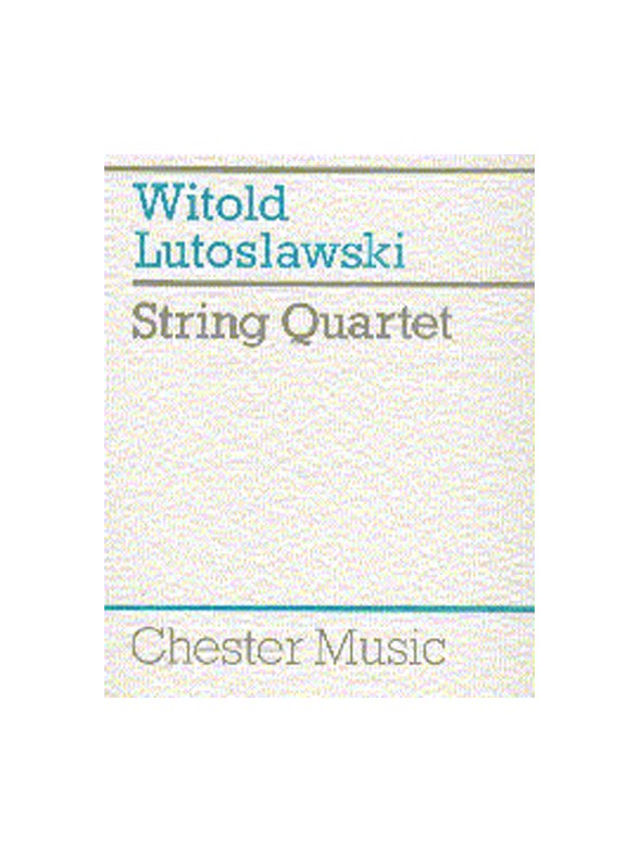Witold Lutoslawski: String Quartet