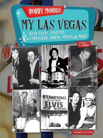 My Las Vegas : With Elvis, Sinatra, Streisand, Darin, Prima & More