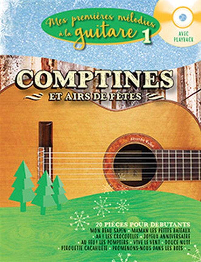 Mes premières mélodies à la guitare vol.1 : Comptines et Airs De Fête