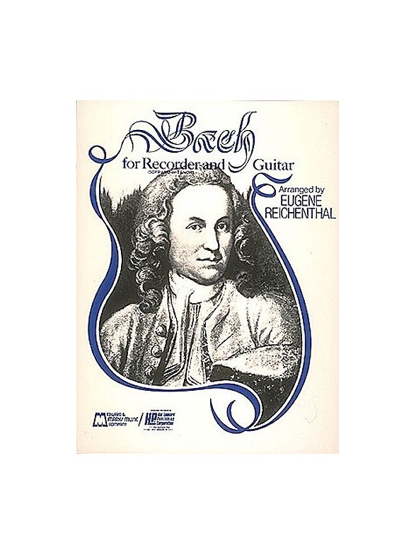 Bach for Soprano or Tenor Recorder and Guitar (Guitar / Recorder)