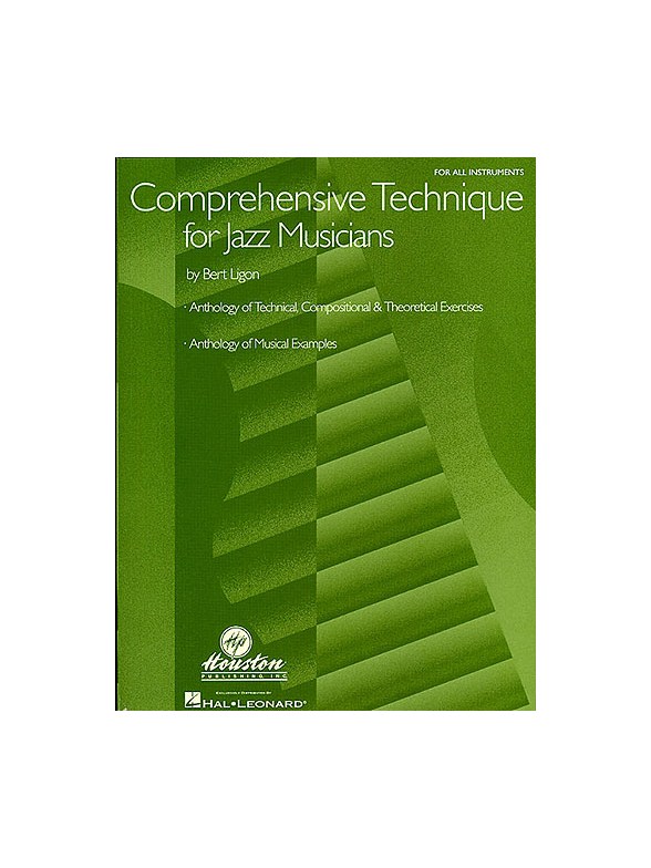 Bert Ligon: Comprehensive Technique for Jazz Musicians