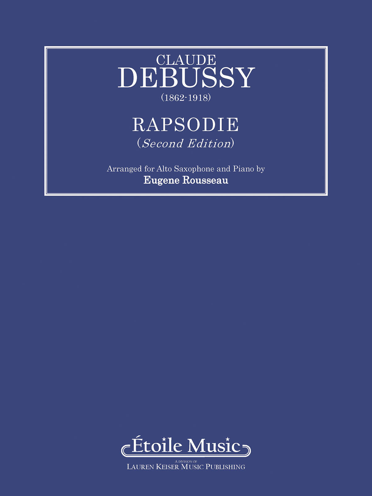 DEBUSSY CLAUDE RAPSODIE (ROUSSEAU EUGENE) ALTO SAXOPHONE SOLO/KBD BK