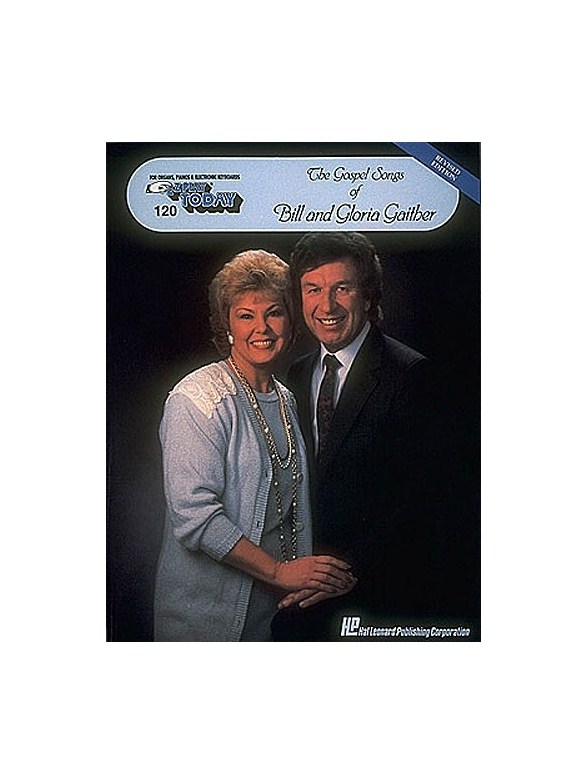 120. The Gospel Of Bill And Gloria Gaither