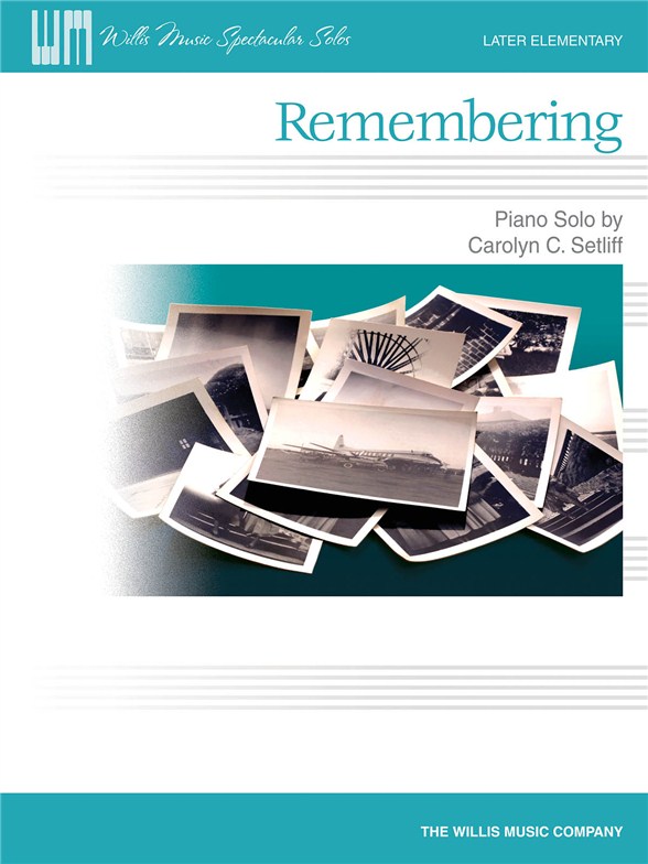 Setliff Remembering Pf Solo Sheet
