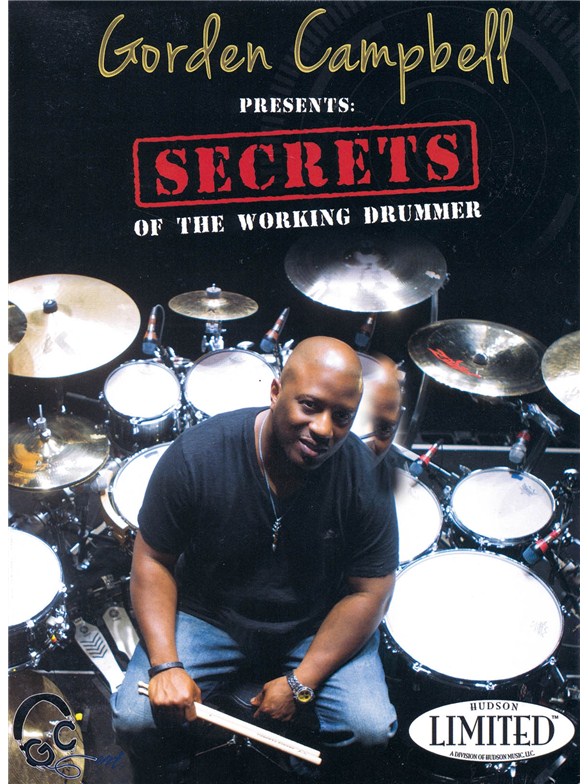 Gorden Campbell Presents Secrets Of The Working Drummer