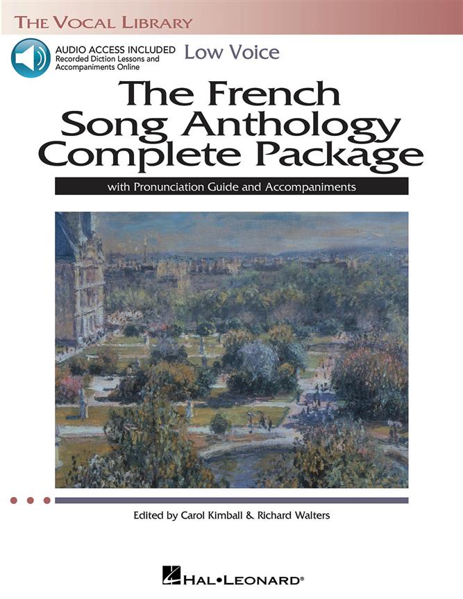 The French Song Anthology Complete Package : Book/Pronunciation Guide/Accompaniment CDs The Vocal Library