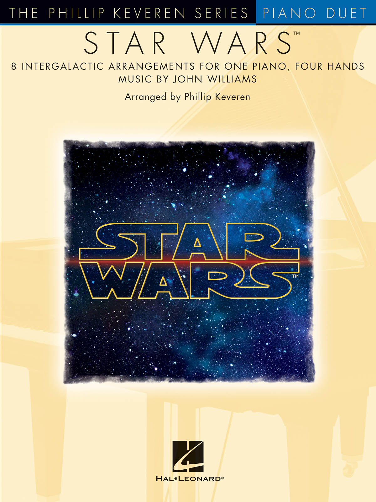 Star Wars (Piano Duet) : The Phillip Keveren Series - 8 Intergalactic Arrangements for one piano, four hands