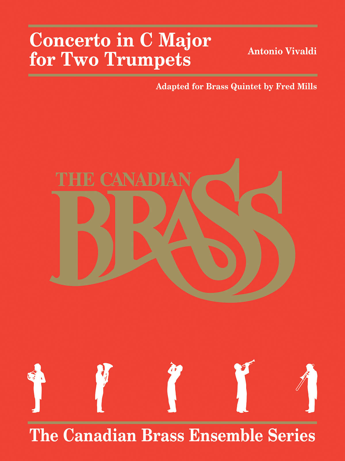 Concerto for Two Trumpets : The Canadian Brass Ensemble Series Brass Quintet