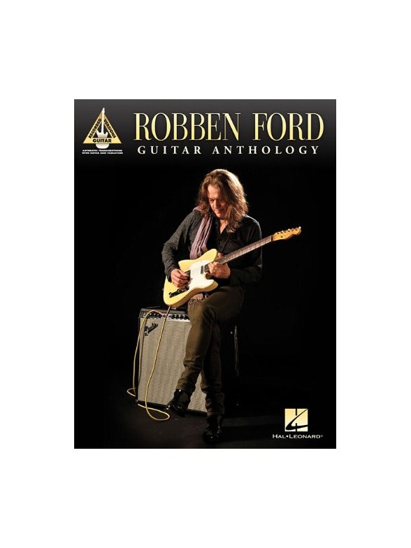 Robben Ford: Guitar Anthology - Guitar Recorded Versions