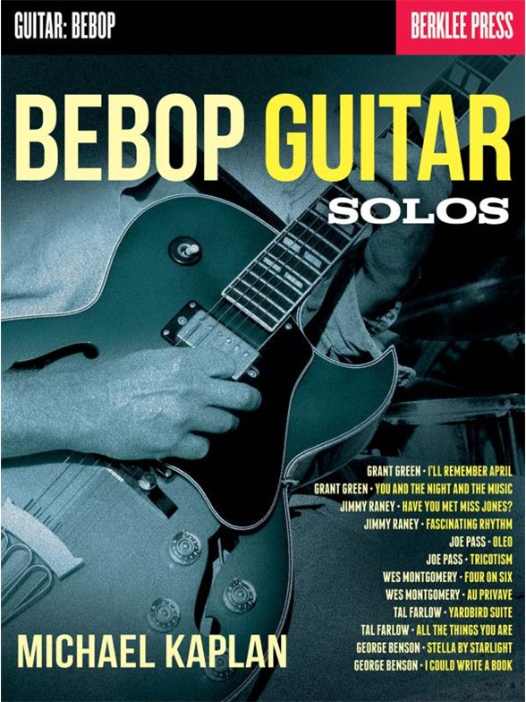 Michael Kaplan: Bebop Guitar Solos