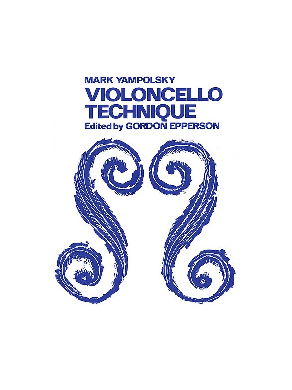 Mark Yampolsky: Violoncello Technique