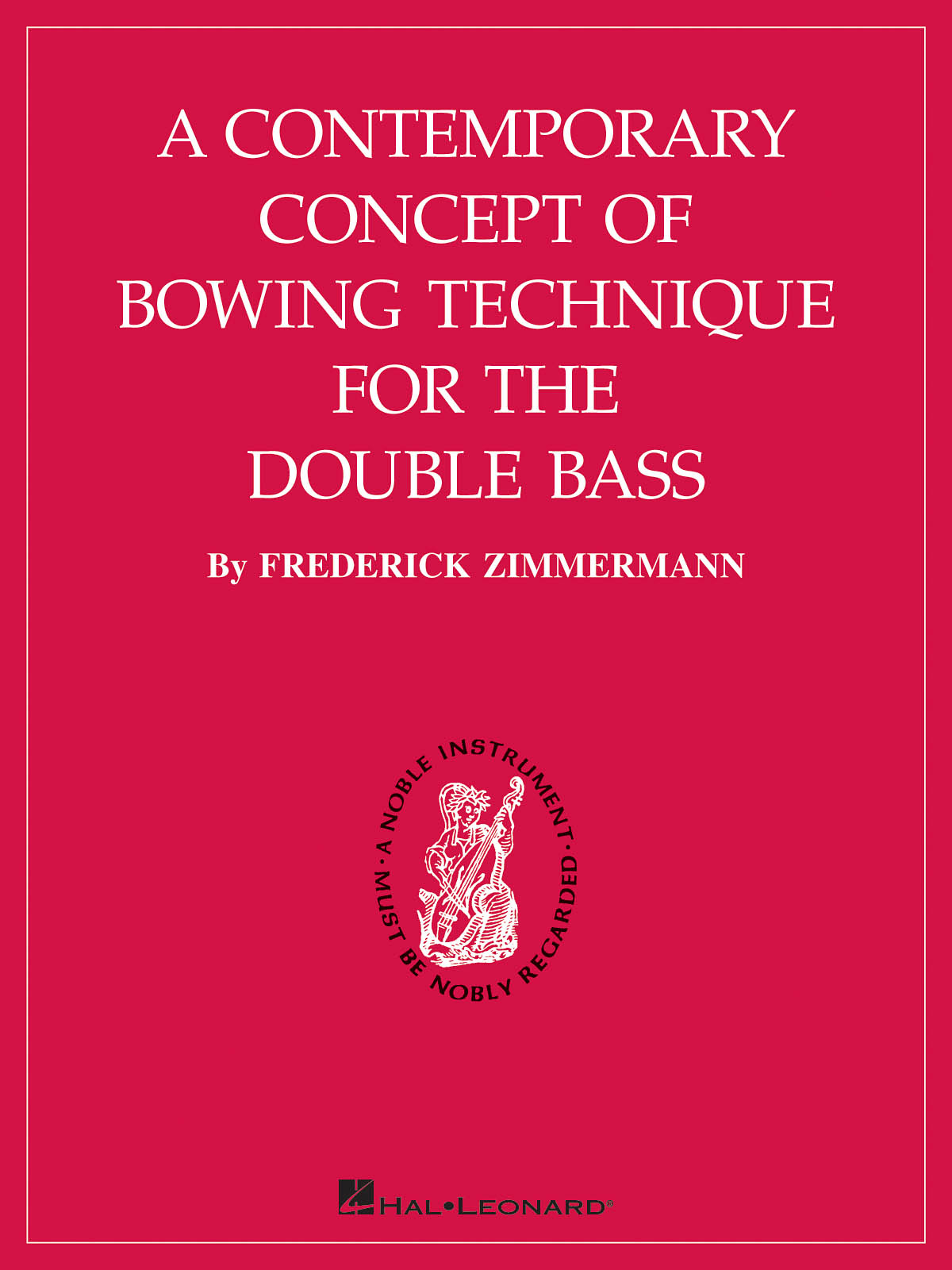 Zimmerman Contemporary Concept Of Bowing Technique For Double Bass Bk