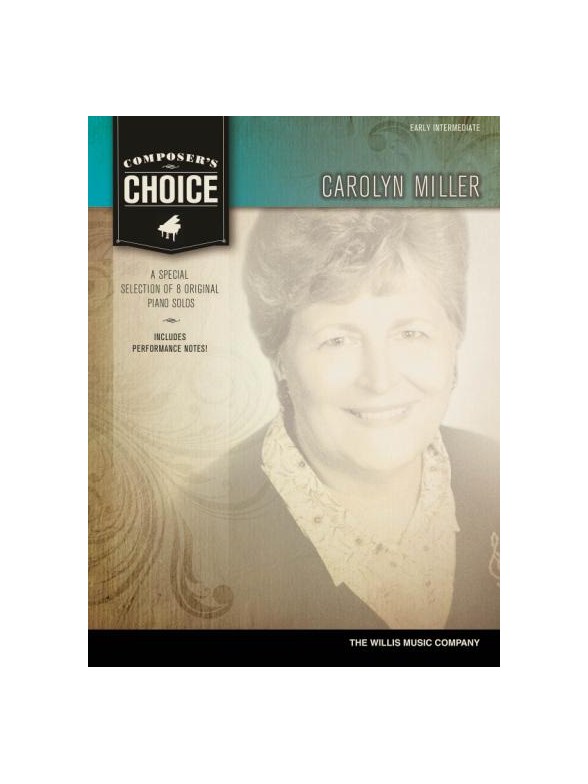Composer's Choice: Carolyn Miller