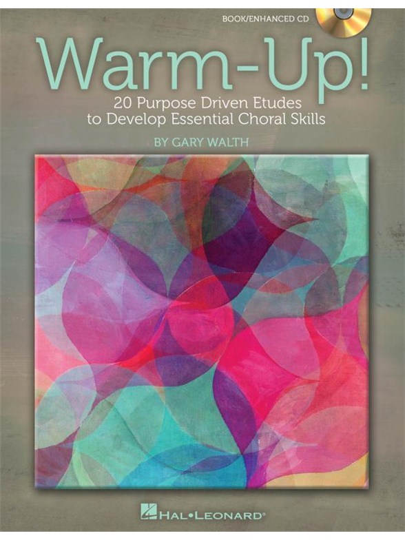 Gary Walth: Warm-Up! 20 Purpose Driven Etudes to Develop Essential Choral Skills (Book/CD)