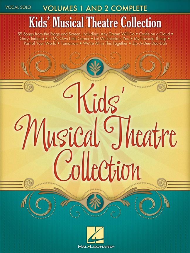 Kids' Musical Theatre Collection : Volumes 1 and 2 Complete
