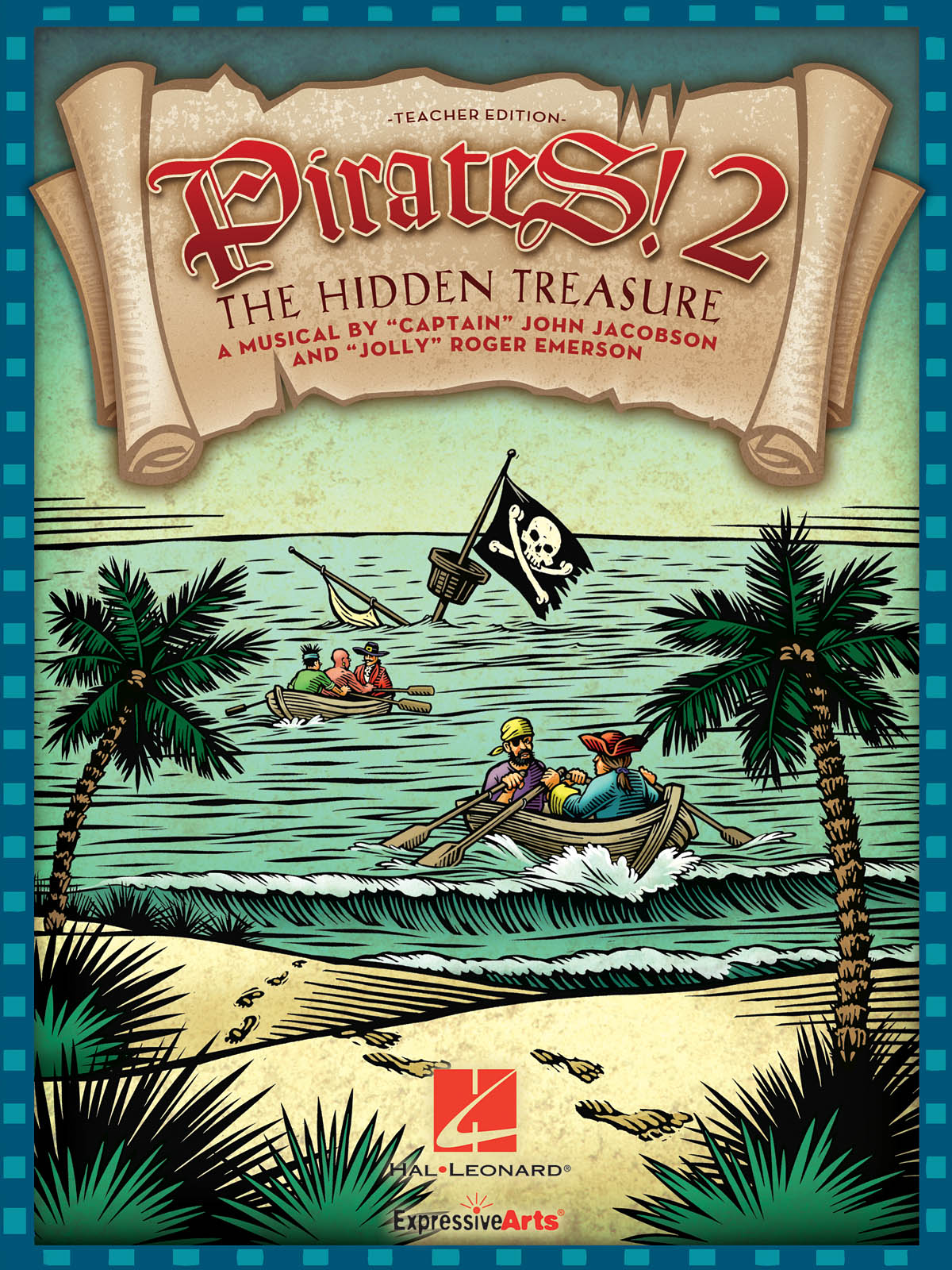 Pirates 2: The Hidden Treasure : A Musical for Young Voices, Teacher Ed