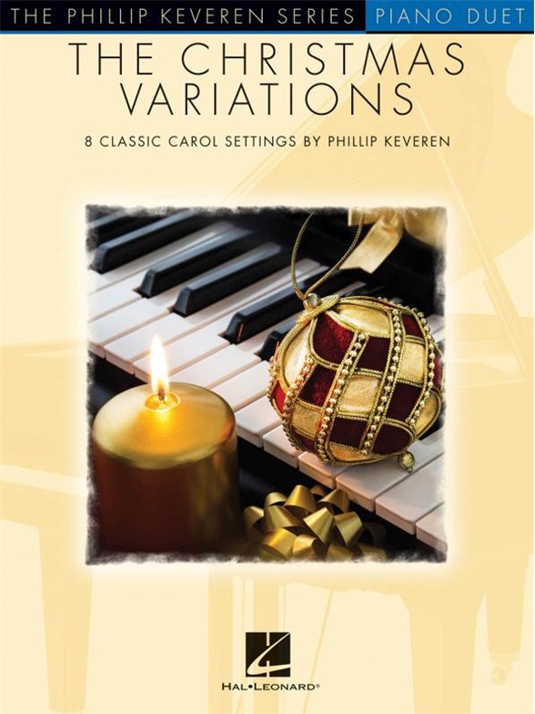 The Christmas Variations: Phillip Keveren Series - Piano Duet