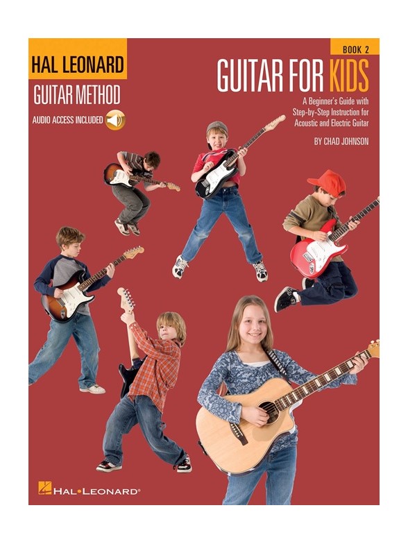 Hal Leonard Guitar Method: Guitar For Kids – Book 2 (Book/Online Audio)