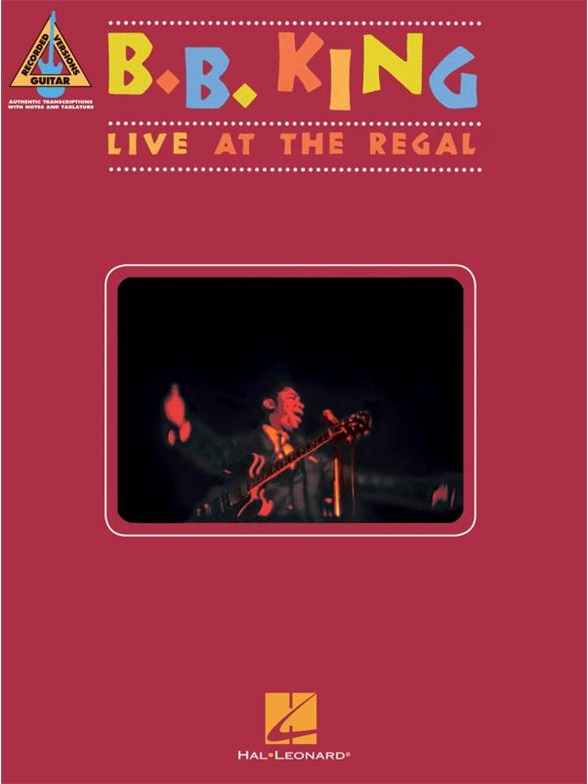 B. B. King: Live At The Regal - Guitar Recorded Versions