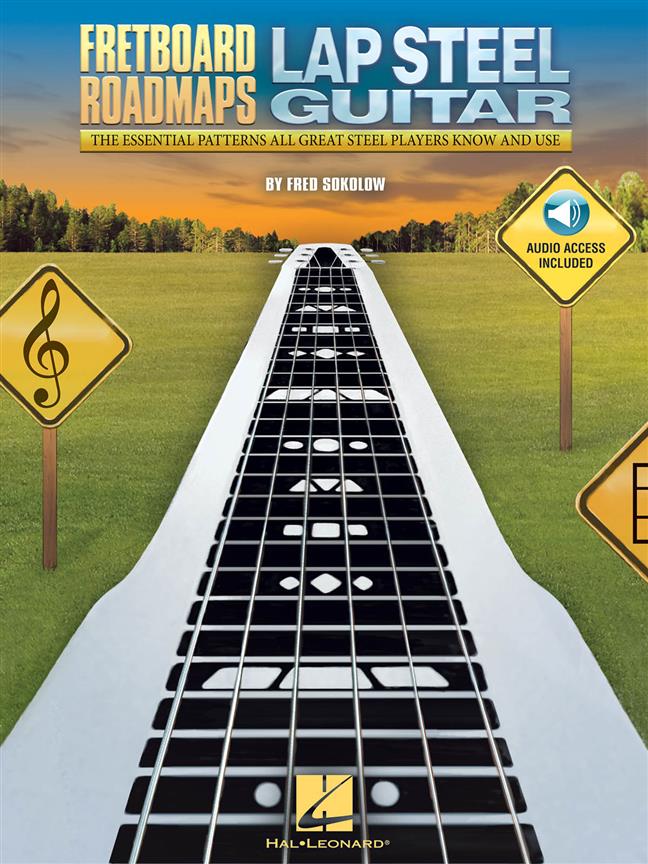 Fretboard Roadmaps - Lap Steel Guitar : The Essential Patterns That All Great Steel Players Know and Use