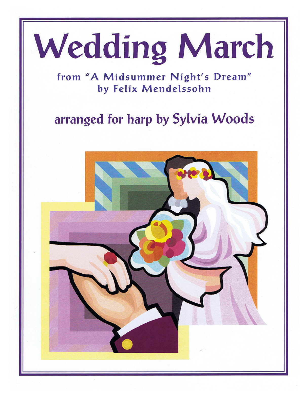 Felix Mendelssohn: Wedding March From A Midsummer's Night Dream (Arr. Sylvia Woods)