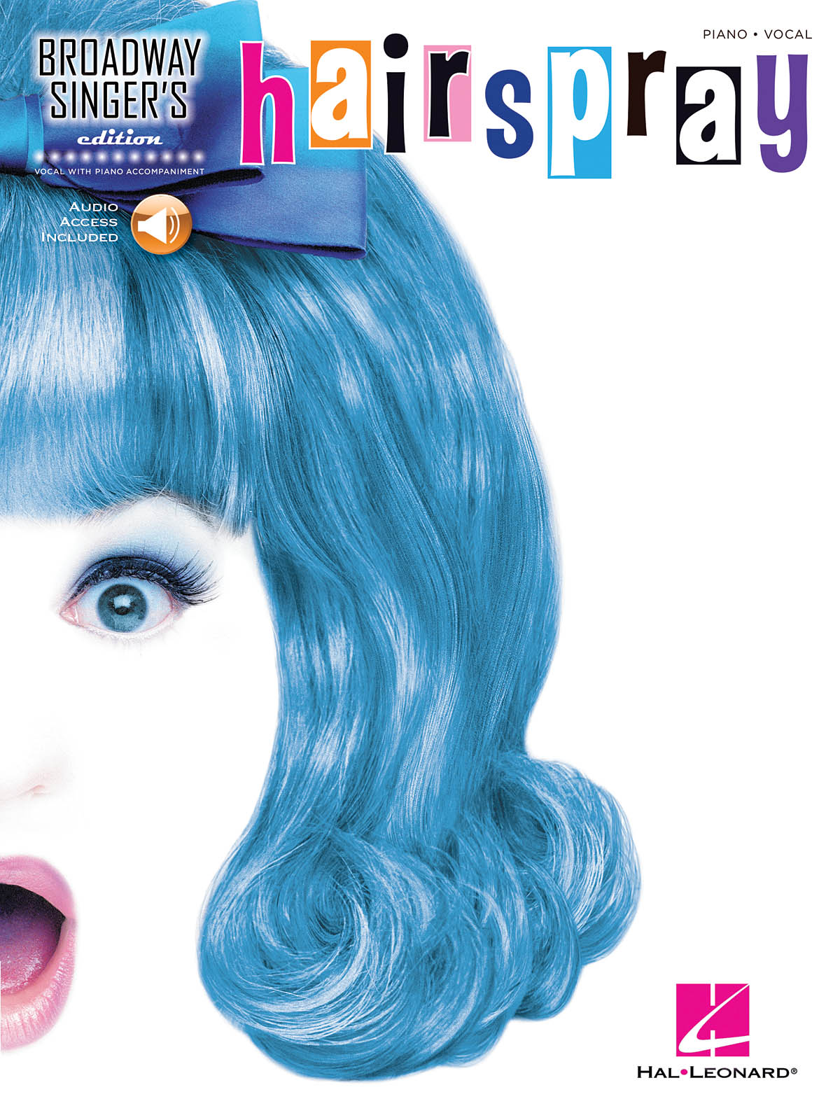 Hairspray : Broadway Singer's Edition
