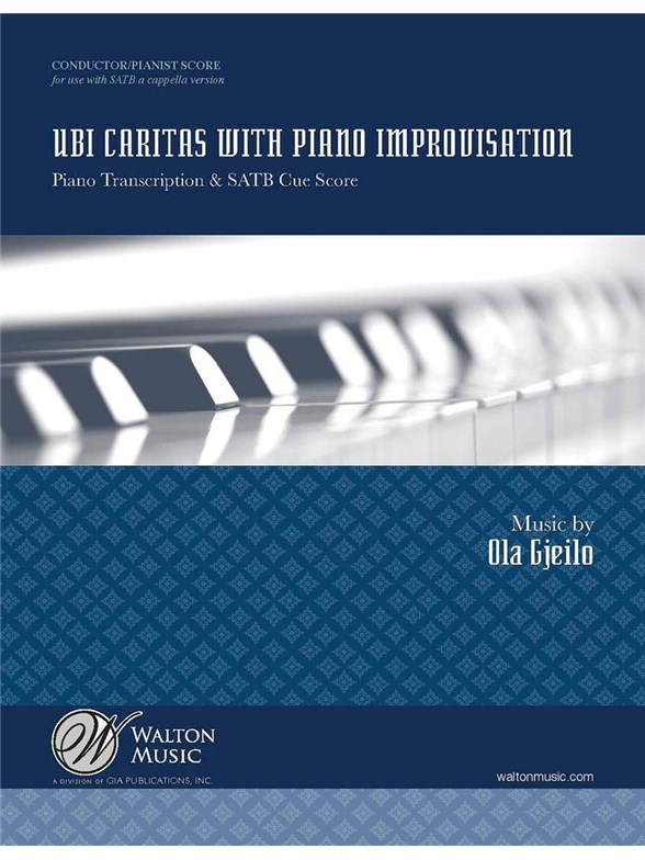 Ola Gjeilo: Ubi Caritas (Piano/Conductor's Score)
