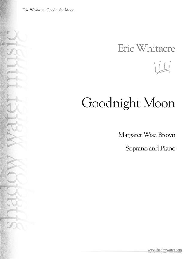 Eric Whitacre: Goodnight Moon (Soprano And Piano)