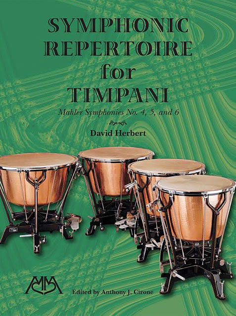 Symphonic Repertoire for Timpani : Mahler Symphonies 4-6