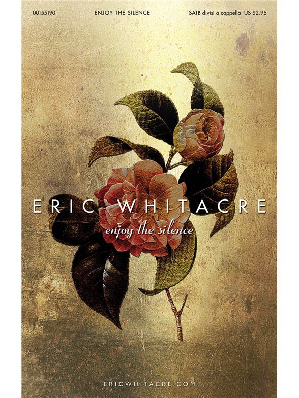 Martin Gore: Enjoy The Silence (Arr. Eric Whitacre)