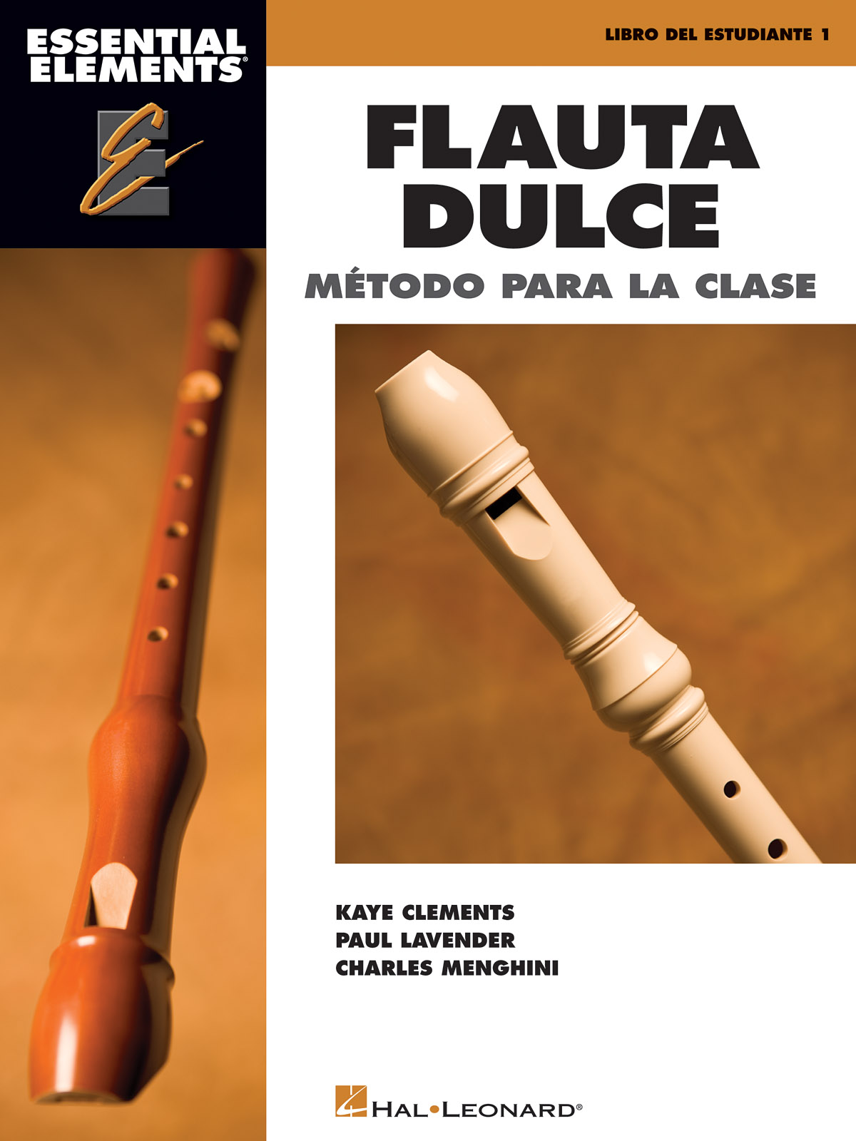 Essential Elements Flauta Dulce : Spanish edition of Essential Elements for Recorder