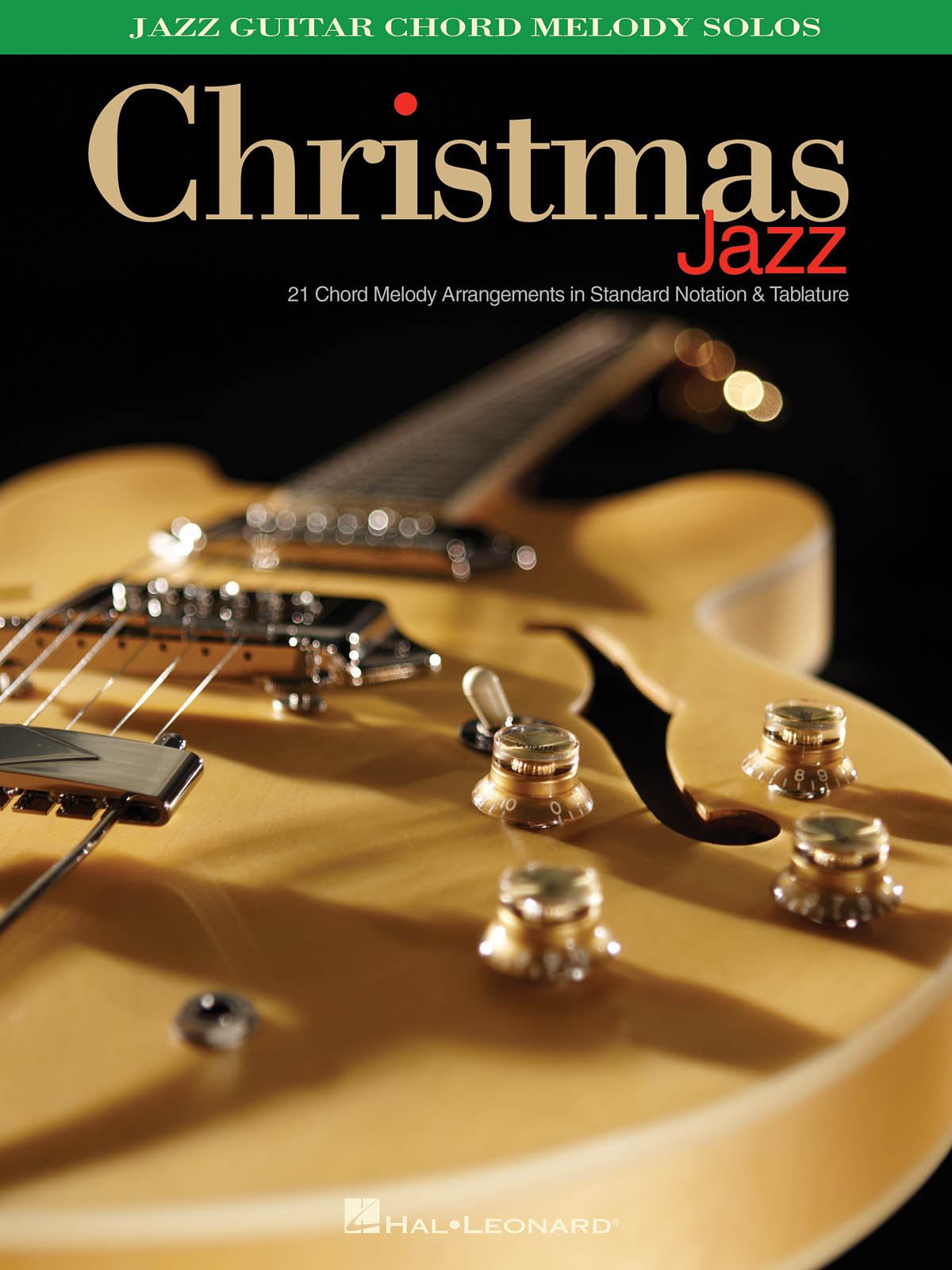 Christmas Jazz : Jazz Guitar Chord Melody Solos
