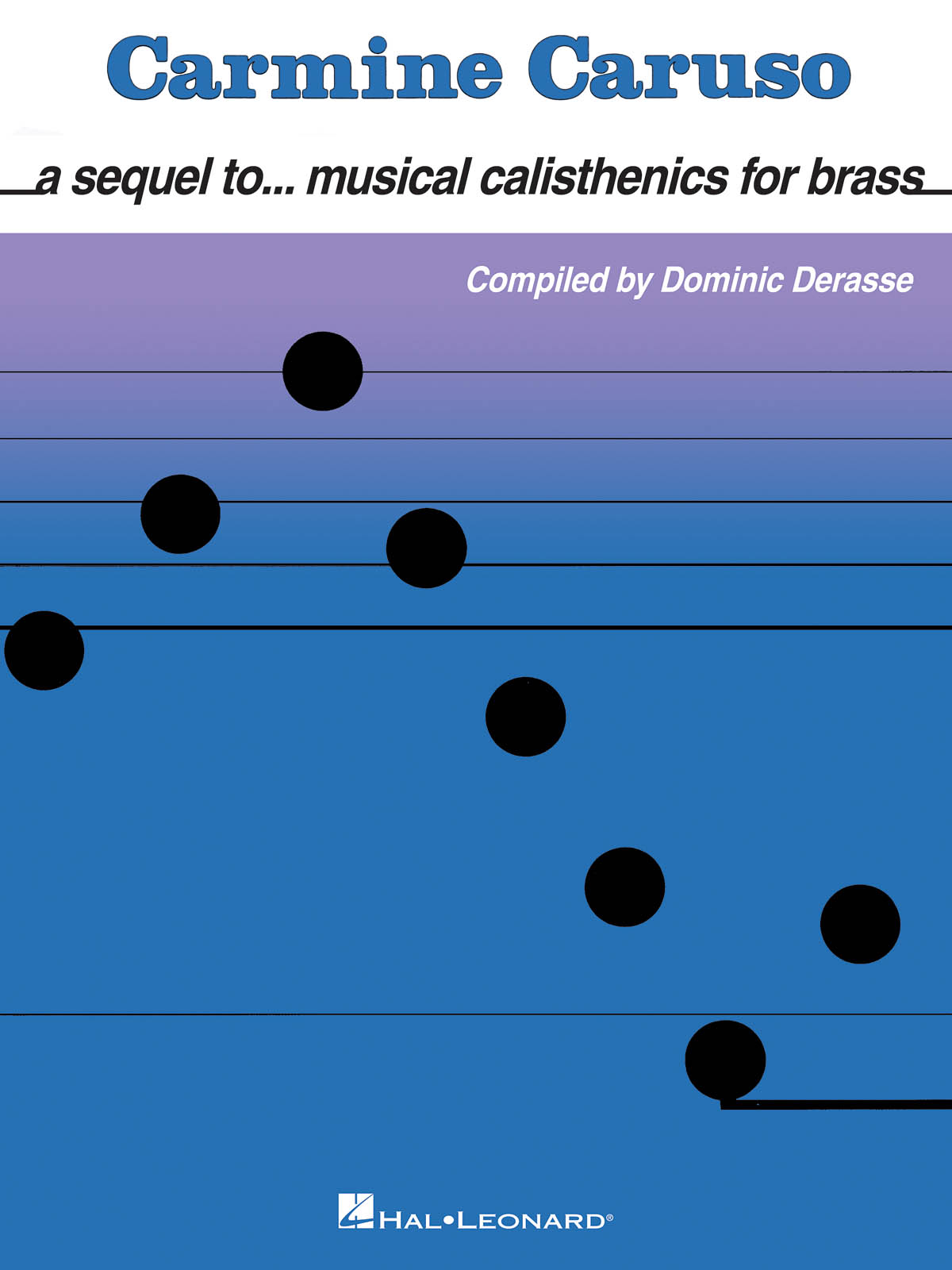 Carmine Caruso: A Sequel To Musical Calisthenics (Derasse) (Brass Book)