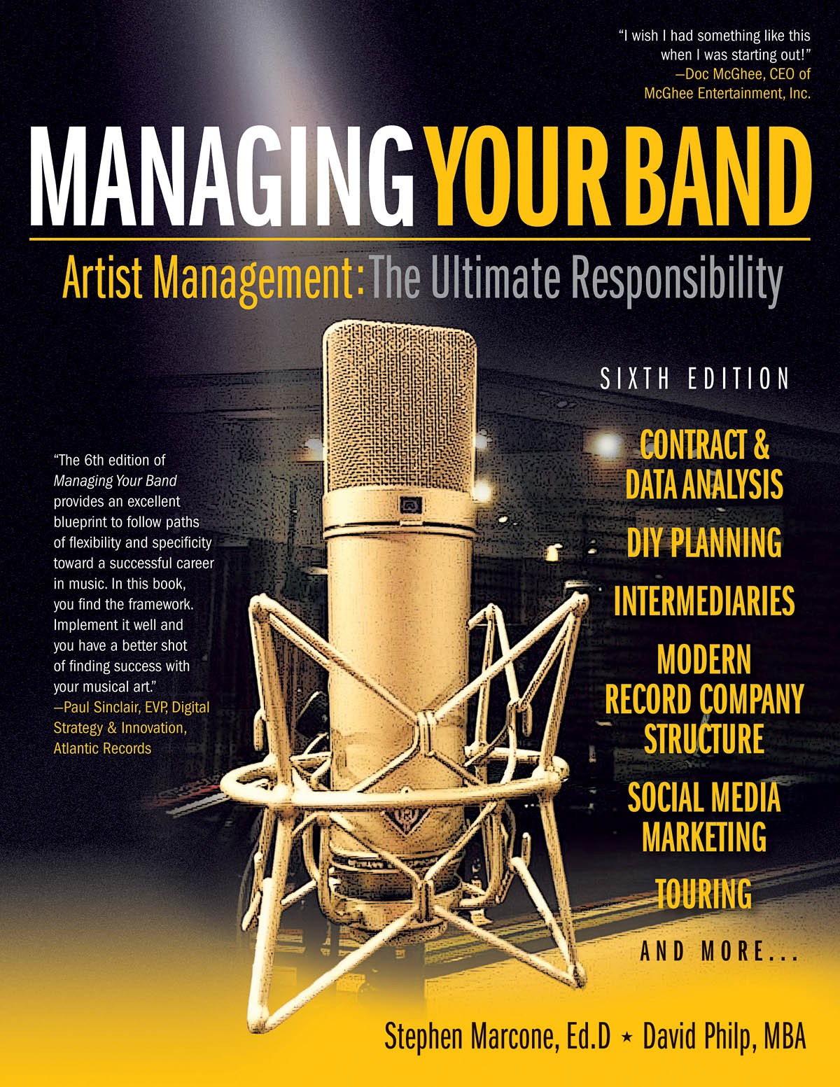 Managing Your Band - Sixth Edition : Artist Management: The Ultimate Responsibility